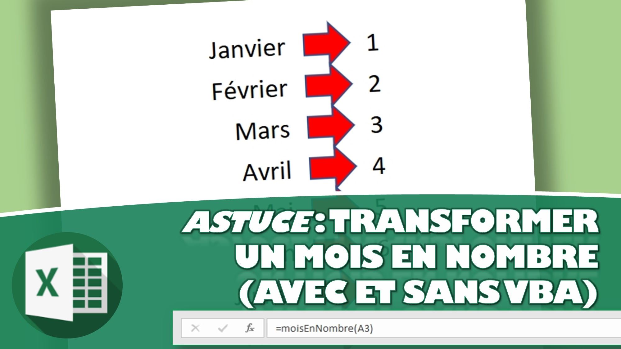 Convertir Chiffre En Lettre Excel Sans Macro ASTUCE : TRANSFORMER UN MOIS EN NOMBRE POUR L'UTILISER DANS UNE FORMULE  EXCEL (avec et sans VBA) - Excel formation