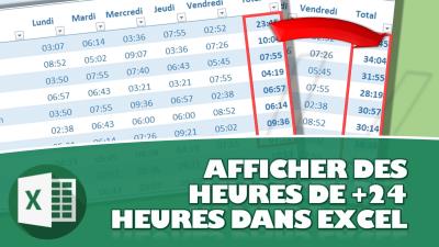 COMMENT AFFICHER DES HEURES SUPÉRIEURES A 24H SUR EXCEL ?