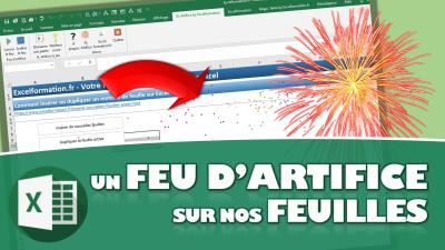 SURPRENEZ VOS COLLEGUES AVEC UN FEU D’ARTIFICE SUR VOS CLASSEURS EXCEL