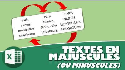 3 méthodes pour transformer un texte en majuscule (ou en minuscule) sur Excel