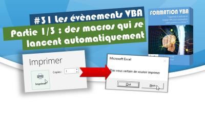 Comment lancer des macros automatiquement avec les évènements VBA : Les objets Workbook [#31 FORMATION EXCEL VBA COMPLETE]