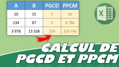 Comment calculer le PGCD et le PPCM (« Plus Grand Commun Diviseur » et « Plus Petit Commun Multiple ») sur Excel ?