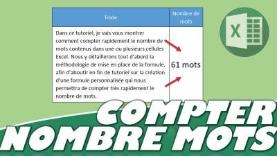 Comment compter le nombre de mots contenus dans une cellule Excel ?