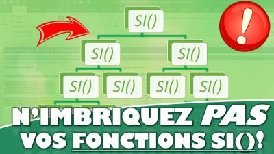 N’imbriquer pas les fonctions SI() sur Excel !