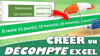 Comment créer un décompte entre deux dates (jours, heures, minutes et secondes) sur Excel ?