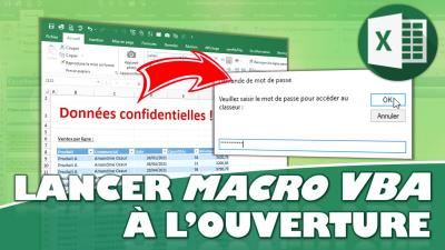 Comment lancer automatiquement une macro à l’ouverture d’un fichier Excel ?