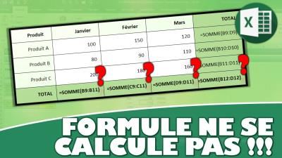 Pourquoi ma formule ne se calcule pas sur Excel ?