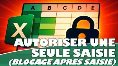 Comment protéger automatiquement les cellules Excel après la saisie